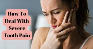 emergency dentist tips for severe tooth pain